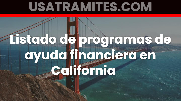 Listado de programas de ayuda financiera en California  