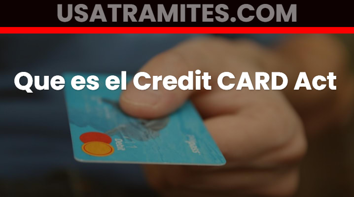 Que es el Credit CARD Act