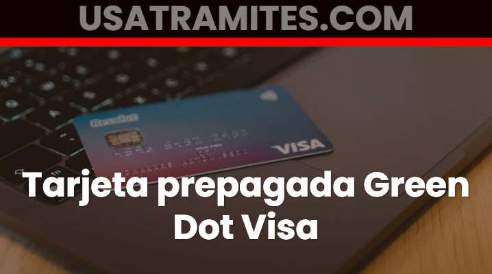 Tarjeta prepagada Green Dot Visa