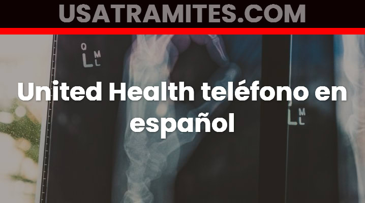 United Health teléfono en español