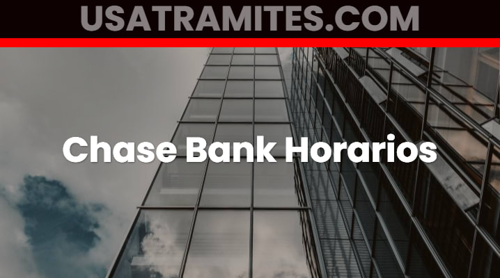 Chase Bank Horarios