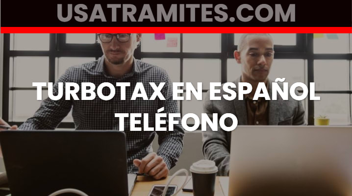 Turbotax en español teléfono