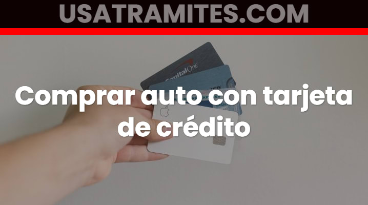 Comprar auto con tarjeta de crédito