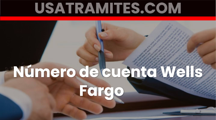 Número de cuenta Wells Fargo 			 			