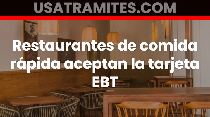 Restaurantes de comida rápida aceptan la tarjeta EBT			 			