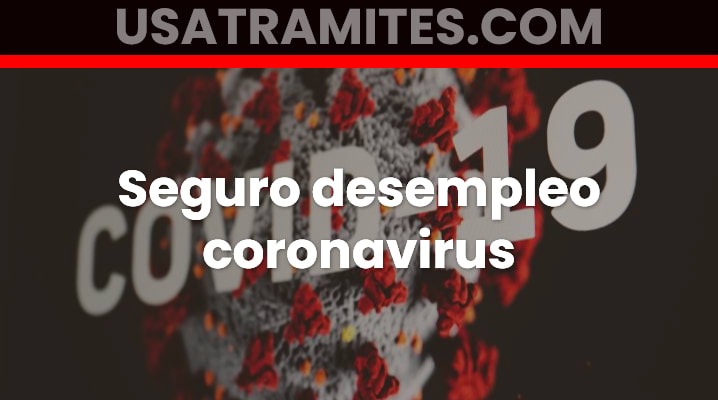 Seguro desempleo coronavirus